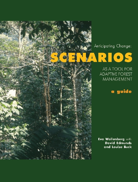 Anticipating Change: Scenarios as a Tool for Adaptive Forest Management