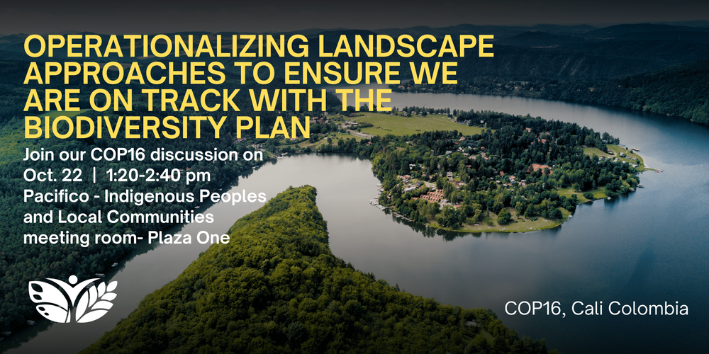 Operationalizing Landscape Approches to Ensure We're on Track with Biodiversity