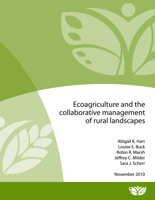 Ecoagriculture and the Collaborative Management of Rural Landscapes