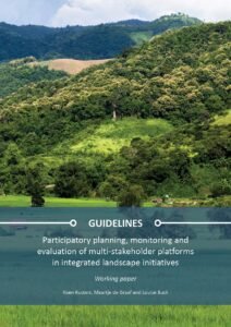 Guidelines – Participatory planning, monitoring and evaluation of multi-stakeholder platforms in integrated landscape initiatives