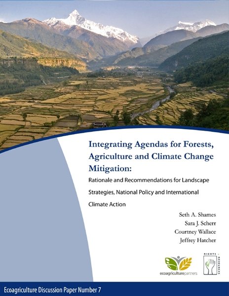 Integrating Agendas for Forests, Agriculture and Climate Change Mitigation Report