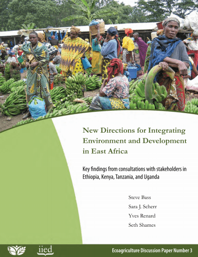 New Directions for Integrating Environment and Development in East Africa