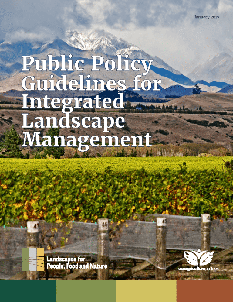 Public Policy Guidelines for Integrated Landscape Management Public Policy Guidelines for Integrated Landscape Management