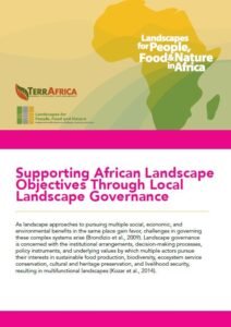 Supporting African Landscape Objectives Through Local Landscape Governance Supporting African Landscape Objectives Through Local Landscape Governance