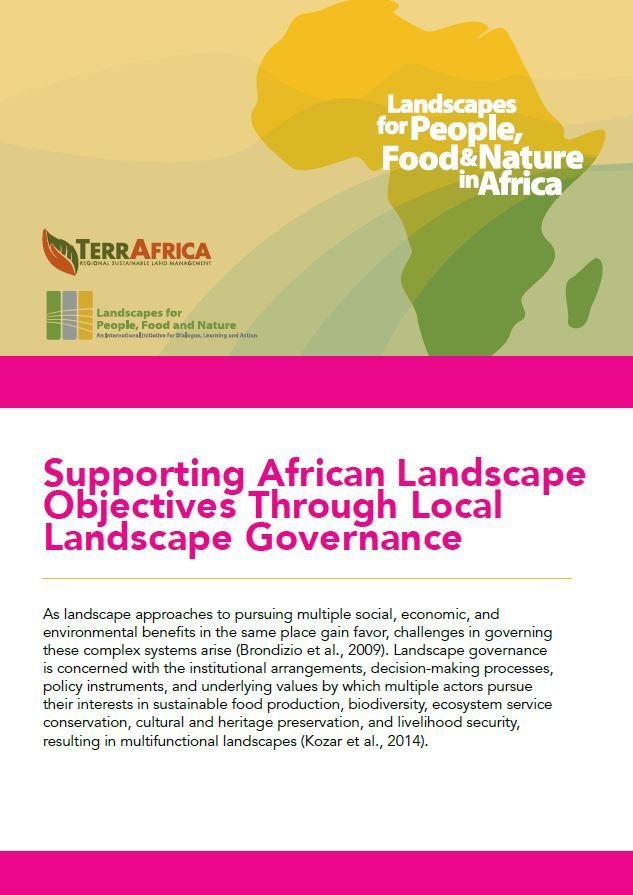 Supporting African Landscape Objectives Through Local Landscape Governance Supporting African Landscape Objectives Through Local Landscape Governance