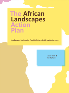The African Landscapes Action Plan The African Landscapes Action Plan