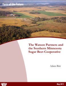 The Watson Partners and the Southern Minnesota Sugar Beet Cooperative