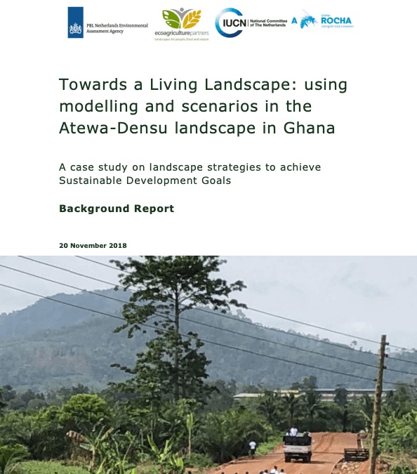Towards a Living Landscape: using modelling and scenarios in the Atewa-Densu landscape in Ghana