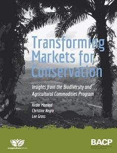 Transforming Markets for Conservation Transforming Markets for Conservation