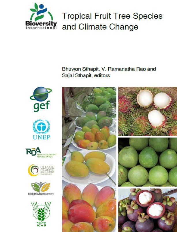 Tropical Fruit Tree Species and Climate Change Tropical Fruit Tree Species and Climate Change
