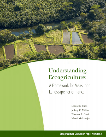 Understanding Ecoagriculture - A Framework for Measuring Landscape Performance