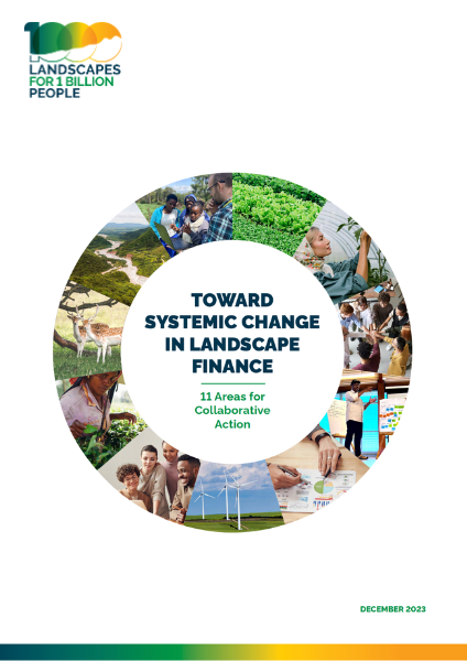 Toward Systemic Change in Landscape Finance Toward Systemic Change in Landscape Finance Cover Image